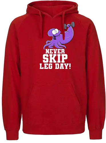Never Skip Leg Day! - Joscha Sauer, Joscha, Nichtlustig, comic, Nicht Lustig, Leg day, Skip, squid, tintenfisch - Fairtrade Hoodie