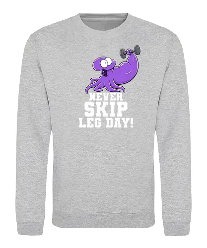 Never Skip Leg Day! - Joscha Sauer, Joscha, Nichtlustig, comic, Nicht Lustig, Leg day, Skip, squid, tintenfisch - Sweatshirt