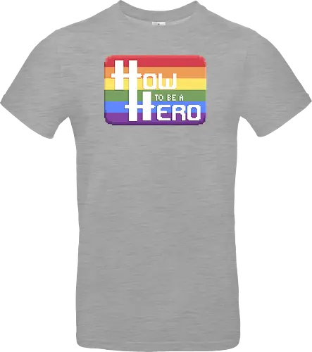 HOW TO BE A HERO - PRIDE 1 2021