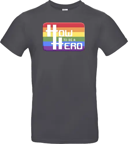 HOW TO BE A HERO - PRIDE 1 2021