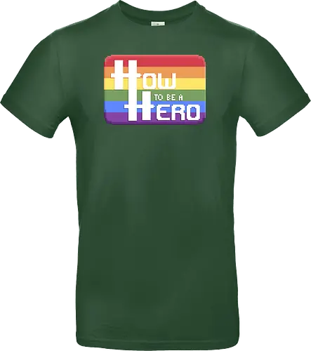 HOW TO BE A HERO - PRIDE 1 2021