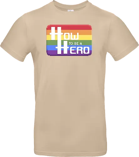 HOW TO BE A HERO - PRIDE 1 2021