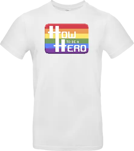 HOW TO BE A HERO - PRIDE 1 2021