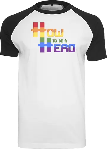 HOW TO BE A HERO - PRIDE 2 2021