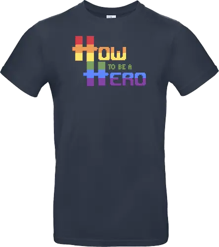 HOW TO BE A HERO - PRIDE 2 2021