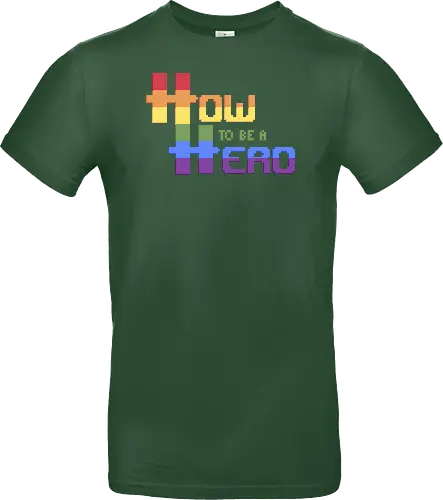 HOW TO BE A HERO - PRIDE 2 2021