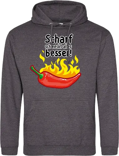 Scharf schmeckt Alles besser