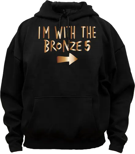 I'm with the bronze