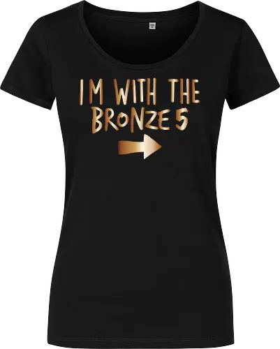 I'm with the bronze