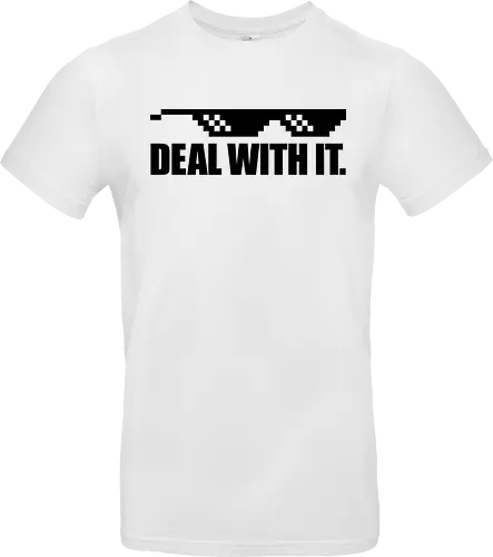 Deal with It.