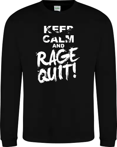 Keep Calm and RAGE QUIT!