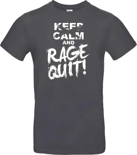 Keep Calm and RAGE QUIT!