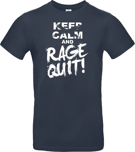 Keep Calm and RAGE QUIT!