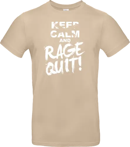 Keep Calm and RAGE QUIT!