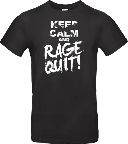 Keep Calm and RAGE QUIT!