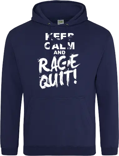 Keep Calm and RAGE QUIT!