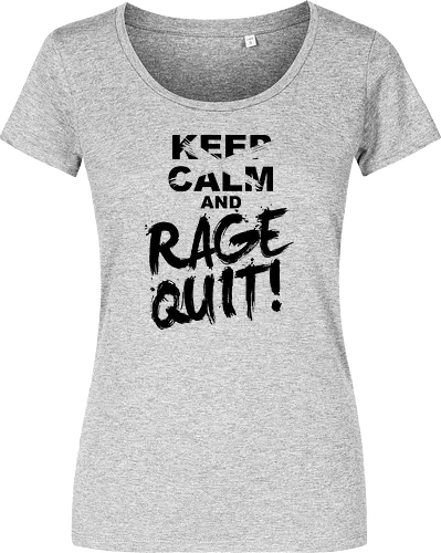 Keep Calm and RAGE QUIT!