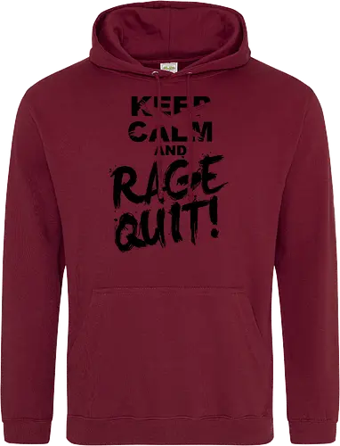 Keep Calm and RAGE QUIT!