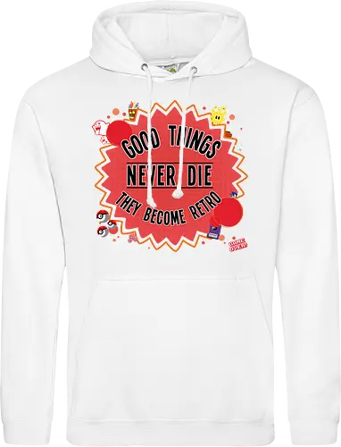 Good Things Never Die