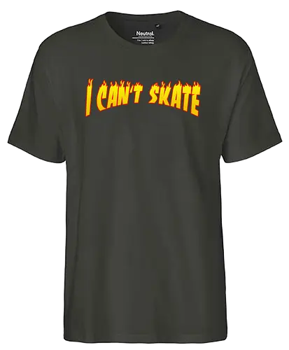 I Can't Skate - skate, skater - Fairtrade T-Shirt