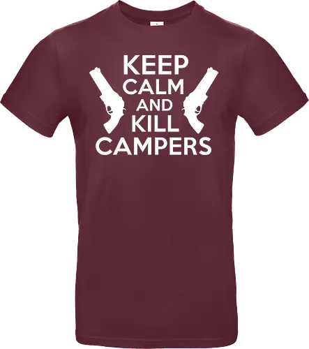 Keep Calm and Kill Campers