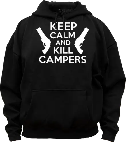 Keep Calm and Kill Campers