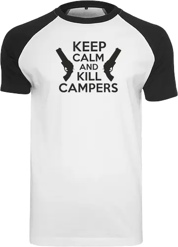 Keep Calm and Kill Campers