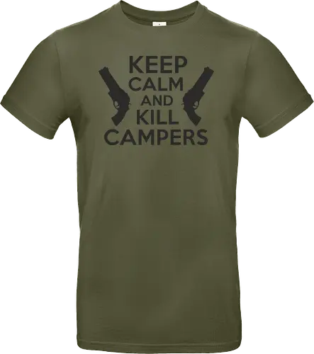 Keep Calm and Kill Campers