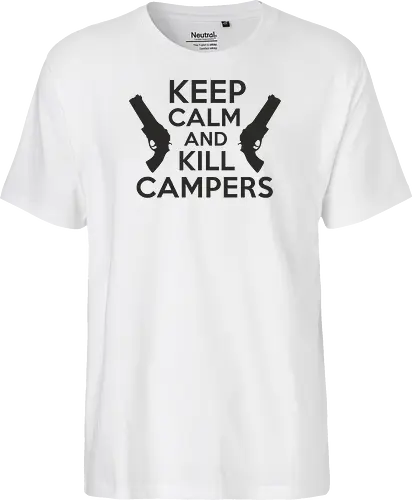 Keep Calm and Kill Campers