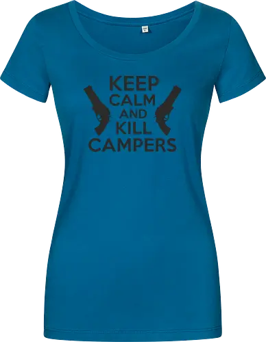 Keep Calm and Kill Campers