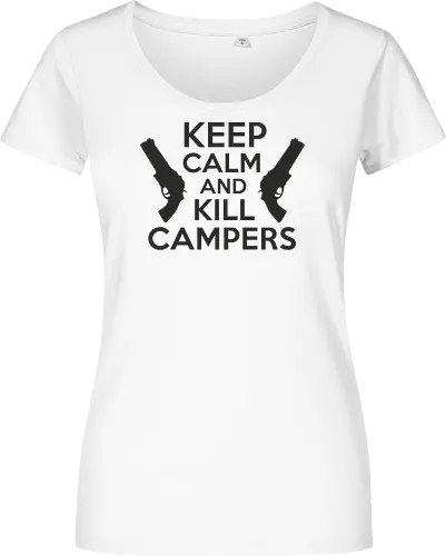 Keep Calm and Kill Campers