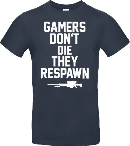 Gamers don't die