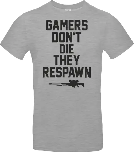 Gamers don't die