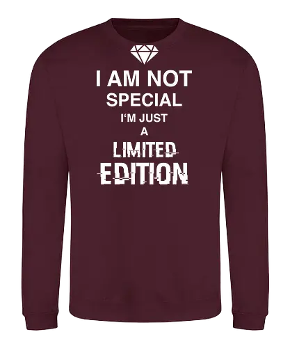 I'm not Special - Sweatshirt
