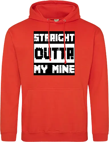 Straight Outta My Mine