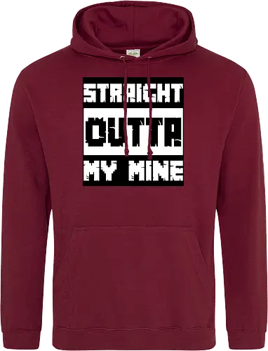 Straight Outta My Mine