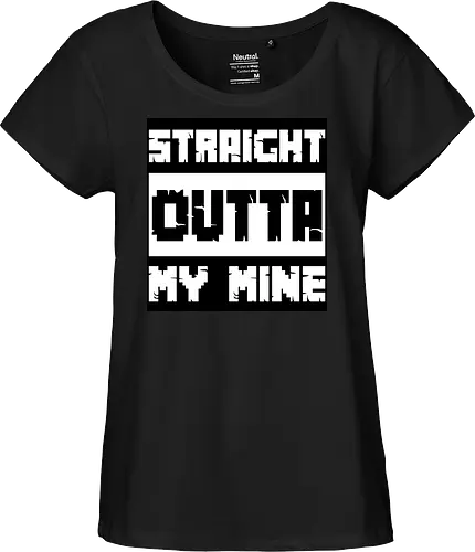 Straight Outta My Mine