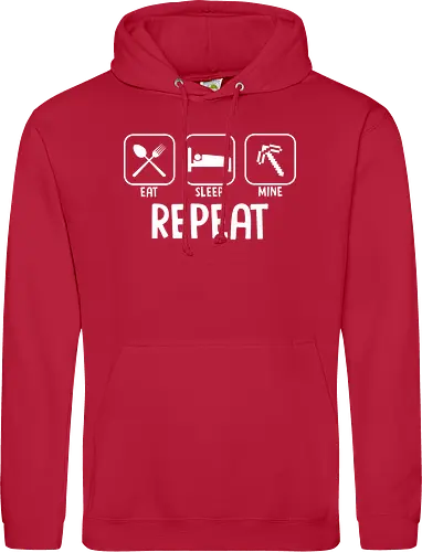 Eat Sleep Mine Repeat