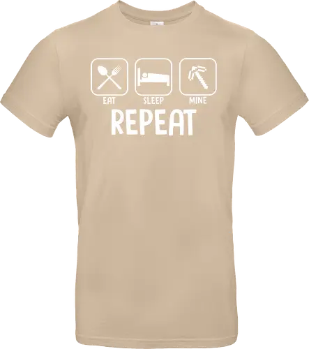 Eat Sleep Mine Repeat