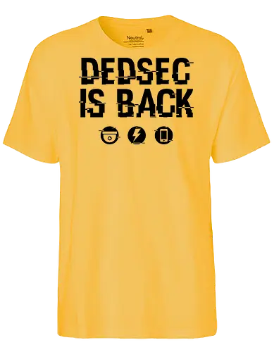 Dedsec is Back - Fairtrade T-Shirt