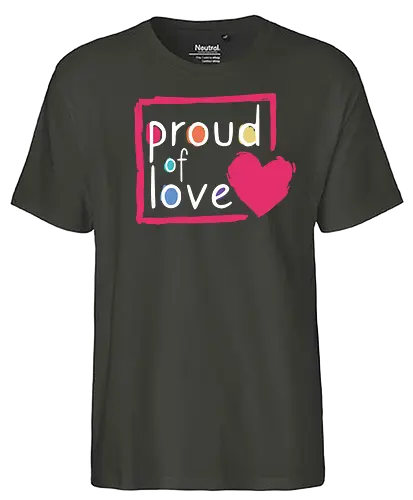 Proud of Love - Fairtrade T-Shirt