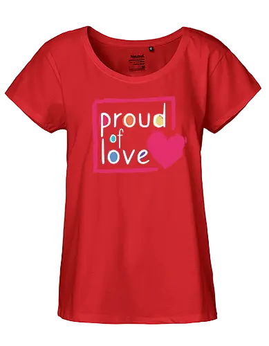 Proud of Love - Fairtrade Girl Shirt