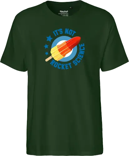 It's not Rocket Science - Fairtrade T-Shirt