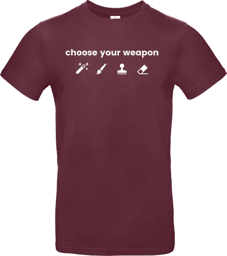 Choose your weapon