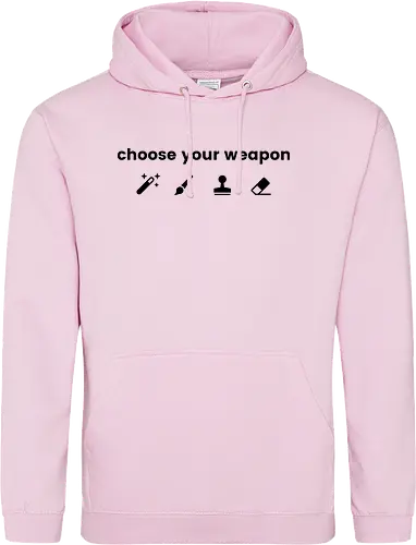 Choose your weapon