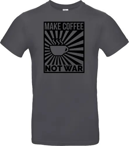 Make Coffee, Not War