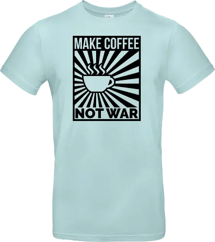 Make Coffee, Not War