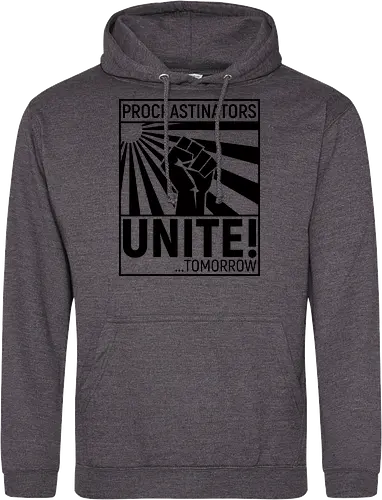 Procrastinators Unite - Standard Hoodie