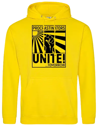 Procrastinators Unite - Standard Hoodie