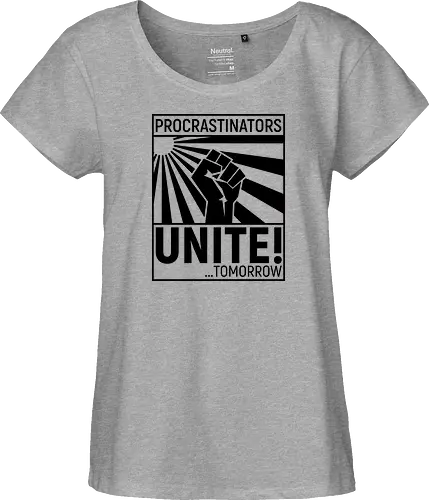 Procrastinators Unite - Fairtrade Girl Shirt